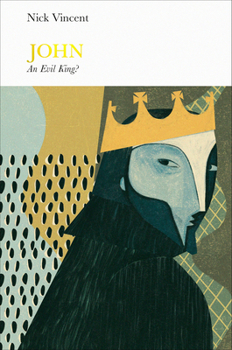 John: An Evil King? - Book  of the Penguin Monarchs