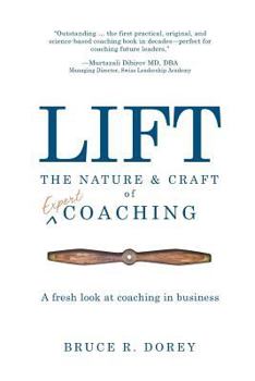 Paperback Lift: The Nature and Craft of Expert Coaching Book