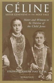 Paperback Celine: Sister and Witness of St. Therese of the Child Jesus Book