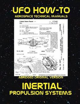 Paperback Inertial Propulsion Systems: Scans of Government Archived Data on Advanced Tech Book
