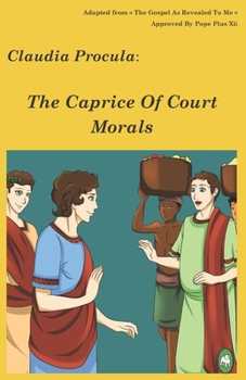 Paperback The Caprice Of Court Morals Book