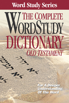 Hardcover The Complete Word Study Dictionary: Old Testament Book