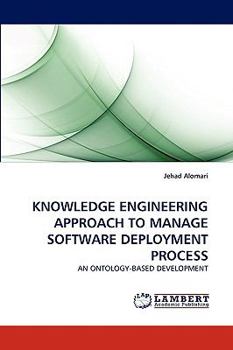 Paperback Knowledge Engineering Approach to Manage Software Deployment Process Book