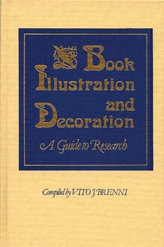 Hardcover Book Illustration and Decoration: A Guide to Research Book