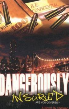 Paperback Dangerously Insured: Are You Covered? Book