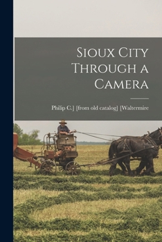 Paperback Sioux City Through a Camera Book