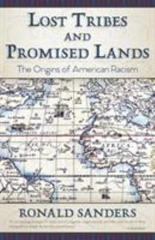 Paperback Lost Tribes and Promised Lands: The Origins of American Racism Book