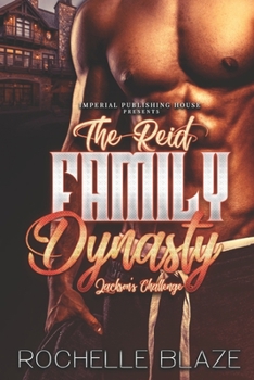 The Reid Family Dynasty: Jackson's Challenge - Book  of the Reid Family Dynasty