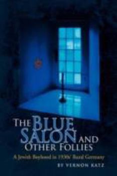 Paperback The Blue Salon and Other Follies Book