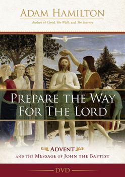 DVD Prepare the Way for the Lord Video Content: Advent and the Message of John the Baptist Book
