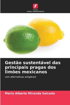 Gestão sustentável das principais pragas dos limões mexicanos (Portuguese Edition)