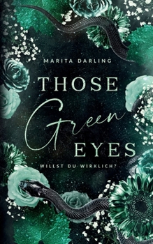 Paperback Those green Eyes: Willst du wirklich? [German] Book