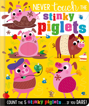 Board book Never Touch the Stinky Piglets Book