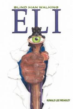 Paperback Eli: Blind Man Walking Book