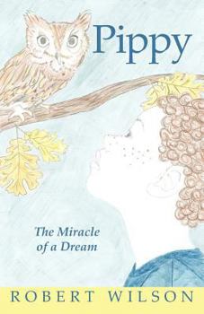Paperback Pippy: The Miracle of a Dream Book