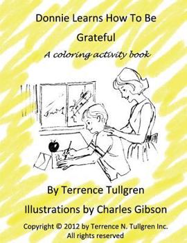 Paperback Donnie Learns How To Be Grateful: A Coloring Activity Book