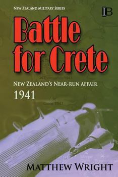 Paperback Battle for Crete: New Zealand's Near-Run Affair Book