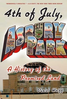 Paperback 4th of July, Asbury Park: A History of the Promised Land Book