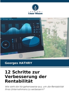 12 Schritte zur Verbesserung der Rentabilität (German Edition)