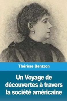 Paperback Un Voyage de découvertes à travers la société américaine [French] Book