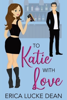 To Katie With Love - Book  of the Katie Chronicles