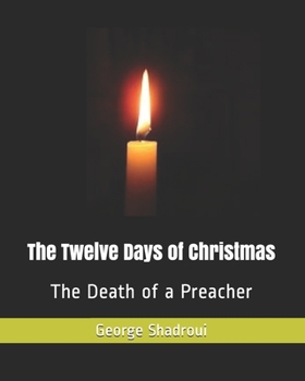 Paperback The Twelve Days of Christmas: The Death of a Preacher Book