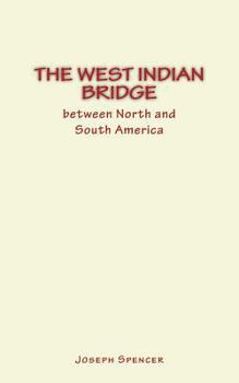 Paperback The West Indian Bridge between North and South America Book