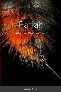 Paperback Pariah: A Collection of Stories and Poems Book