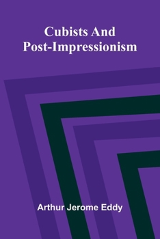 Paperback Cubists and Post-Impressionism Book