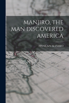 Paperback Manjiro, the Man Discovered America Book