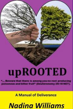 Paperback upRooted: A Manual of Deliverance Book