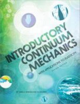 Paperback Introductory Continuum Mechanics with Applications to Elasticity (Revised Edition) Book
