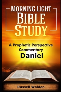 Paperback Daniel: A Prophetic Perspective Commentary Book