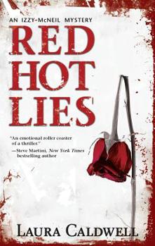 Red Hot Lies - Book #1 of the Izzy McNeil Mystery