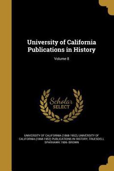 Paperback University of California Publications in History; Volume 8 Book