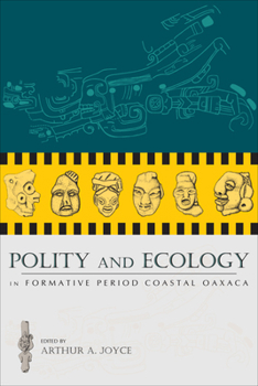 Hardcover Polity and Ecology in Formative Period Coastal Oaxaca Book