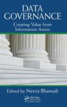 Hardcover Data Governance: Creating Value from Information Assets Book
