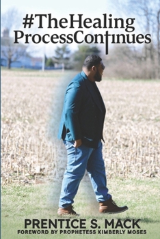 The Healing Process Continues: Prayer Devotional