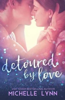 Paperback Detoured by Love Book