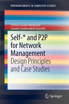 Paperback Self-* and P2P for Network Management: Design Principles and Case Studies Book