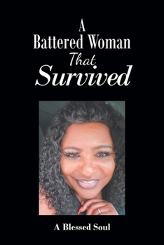 Paperback A Battered Woman That Survived Book
