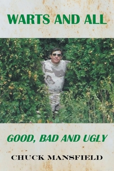 Paperback Warts and All: Good, Bad and Ugly Book