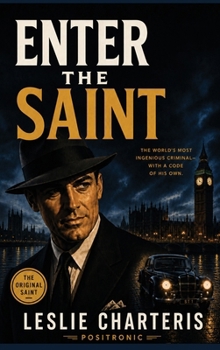 Hardcover Enter the Saint: A Positronic Book