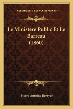 Paperback Le Ministere Public Et Le Barreau (1860) [French] Book