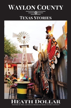 Paperback Waylon County: Texas Stories Book