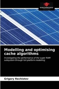 Paperback Modelling and optimising cache algorithms Book
