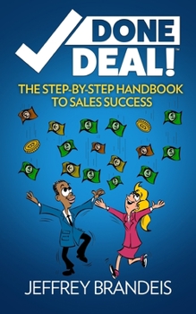 Paperback Done Deal The Step-By-Step Handbook to Sales Success Book