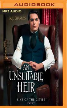 An Unsuitable Heir - Book #3 of the Sins of the Cities