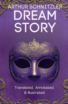 Paperback Dream Story (Translated, Annotated, & Illustrated) Book