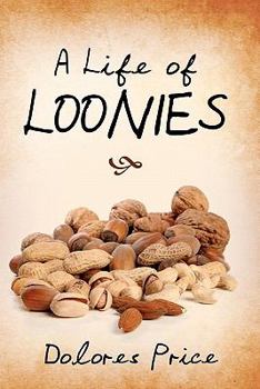 Paperback A Life of Loonies Book